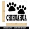 Chihuahua Dog Paw Prints Fun Text Self-Inking Rubber Stamp Ink Stamper